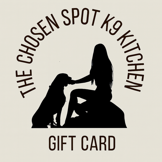 The Chosen Spot K9 Kitchen Gift Card